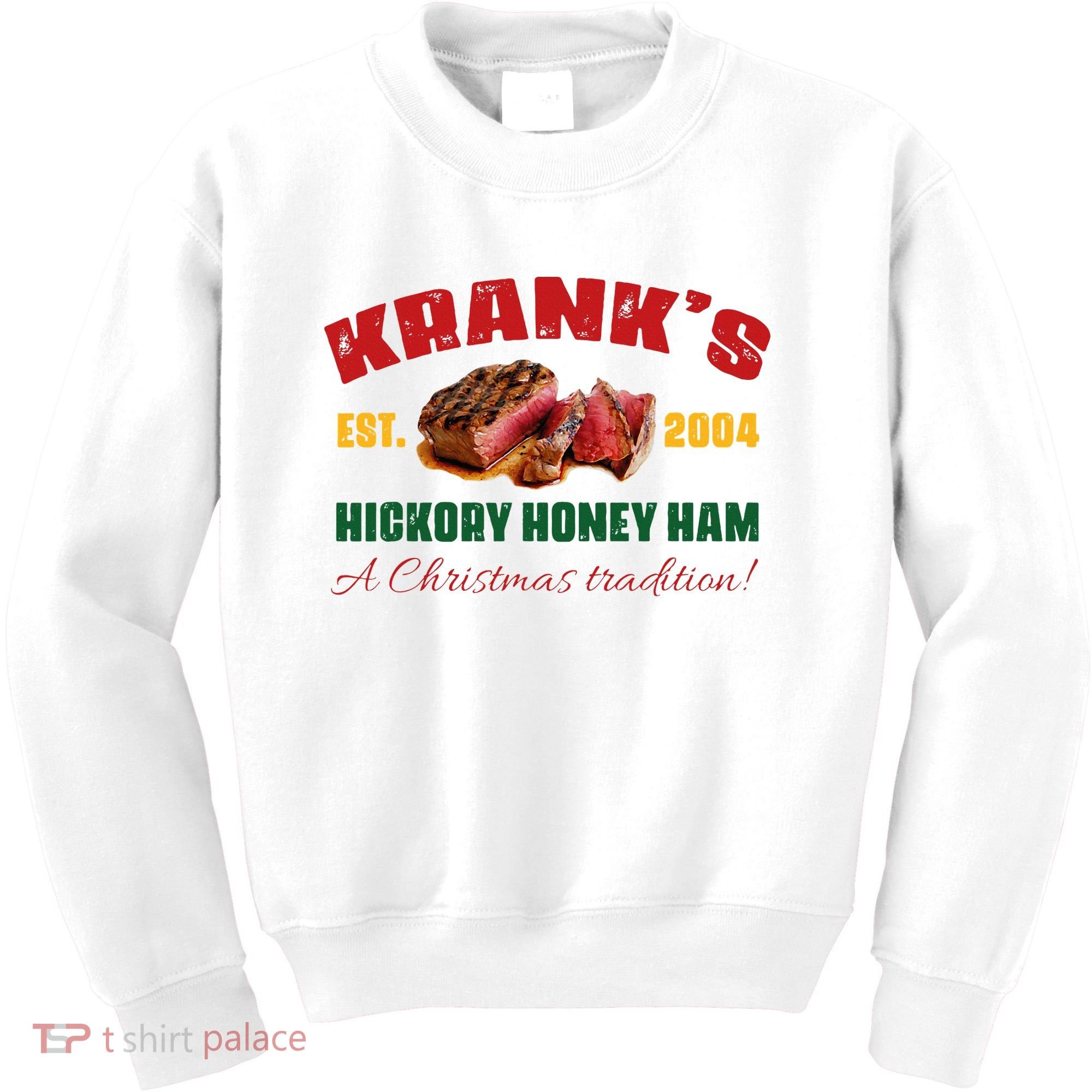 Krank's Hickory Honey Ham A Christmas Tradition Xmas Kids Sweatshirt