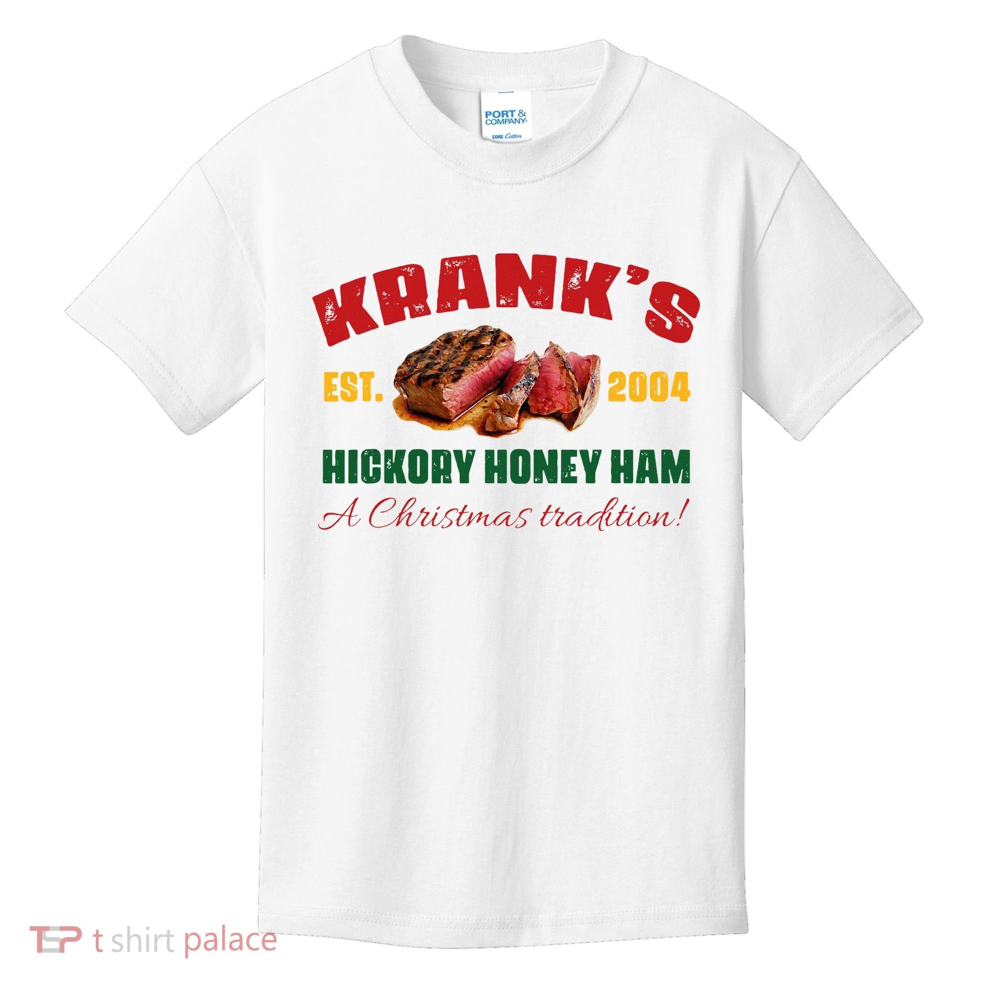 Krank's Hickory Honey Ham A Christmas Tradition Xmas Kids T-Shirt