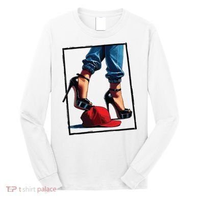 Kamala Harris Heels Stepping On Maga Hat Long Sleeve Shirt