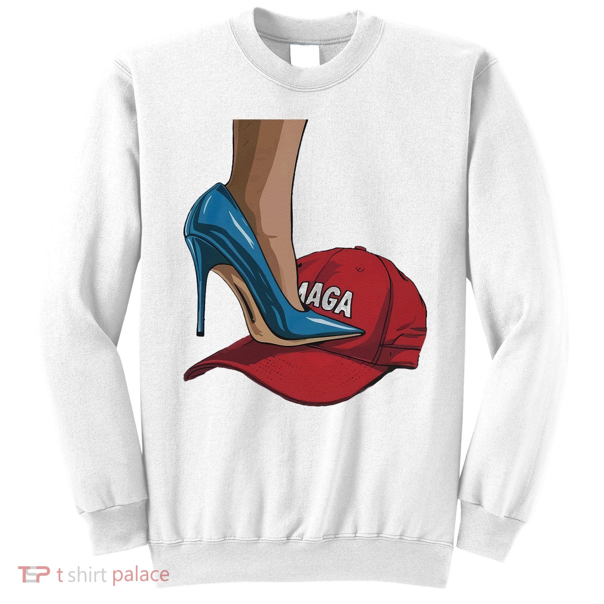 Kamala Harris Heels Stepping On Maga Hat Harris Walz 2024 Sweatshirt