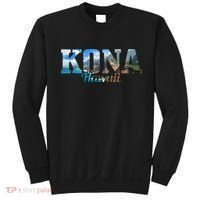 Kona Hawaii Hawaiian Islands Surf Surfing Surfer Gift Sweatshirt thumb 0
