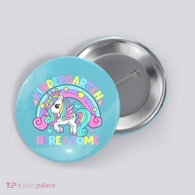 Kindergarten Here I Come Funny Unicorn Back To School Button
