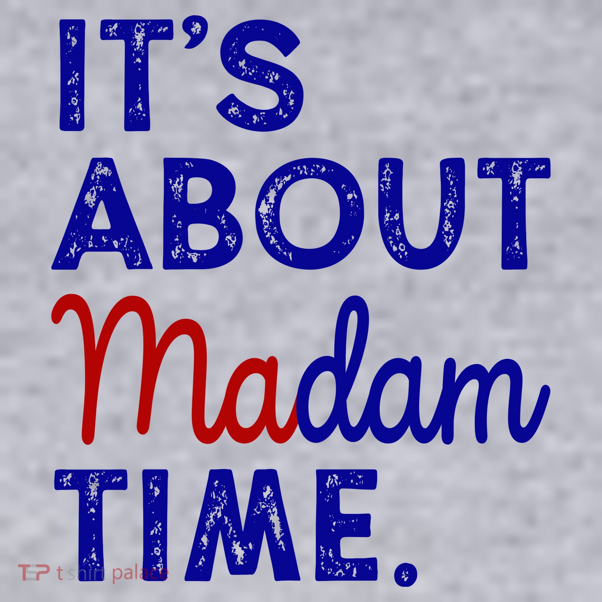Kamala Harris Its About Madam Time 2024 Election Women's Sweatshirt