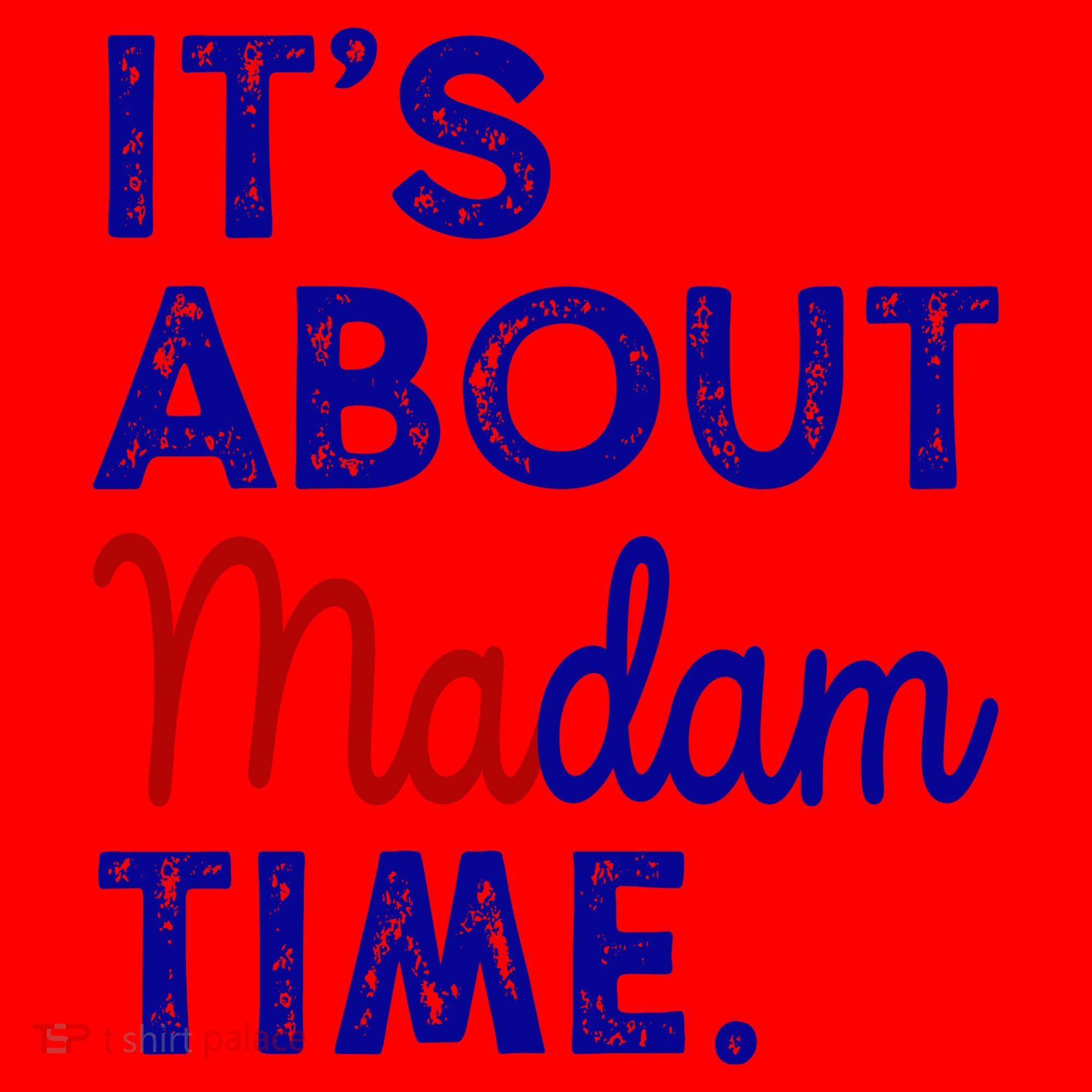 Kamala Harris Its About Madam Time 2024 Election Santa Hat