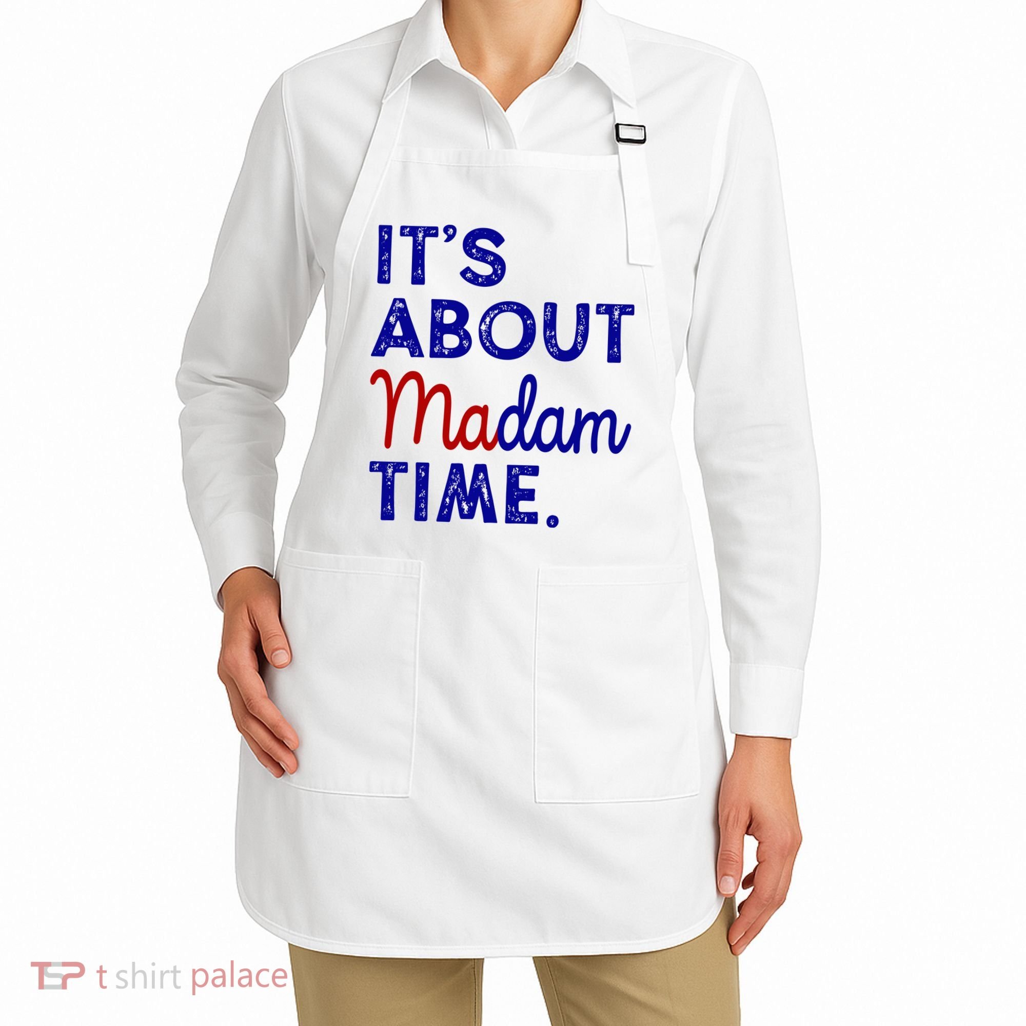 Kamala Harris Its About Madam Time 2024 Election Apron