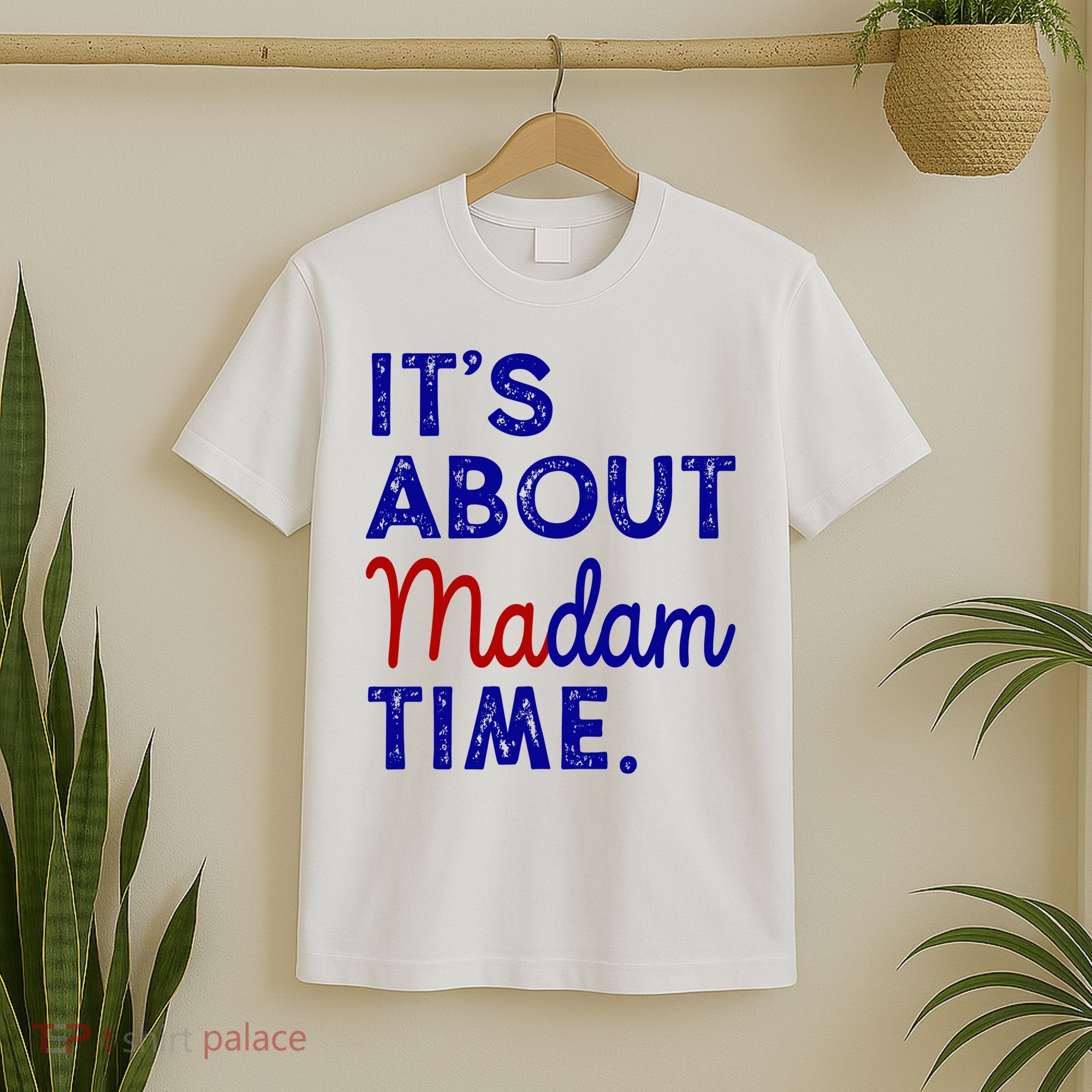 Kamala Harris Its About Madam Time 2024 Election T-Shirt