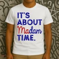 Kamala Harris Its About Madam Time 2024 Election T-Shirt thumb 3