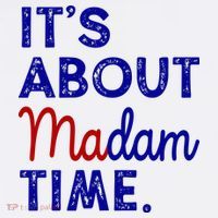 Kamala Harris Its About Madam Time 2024 Election T-Shirt thumb 7