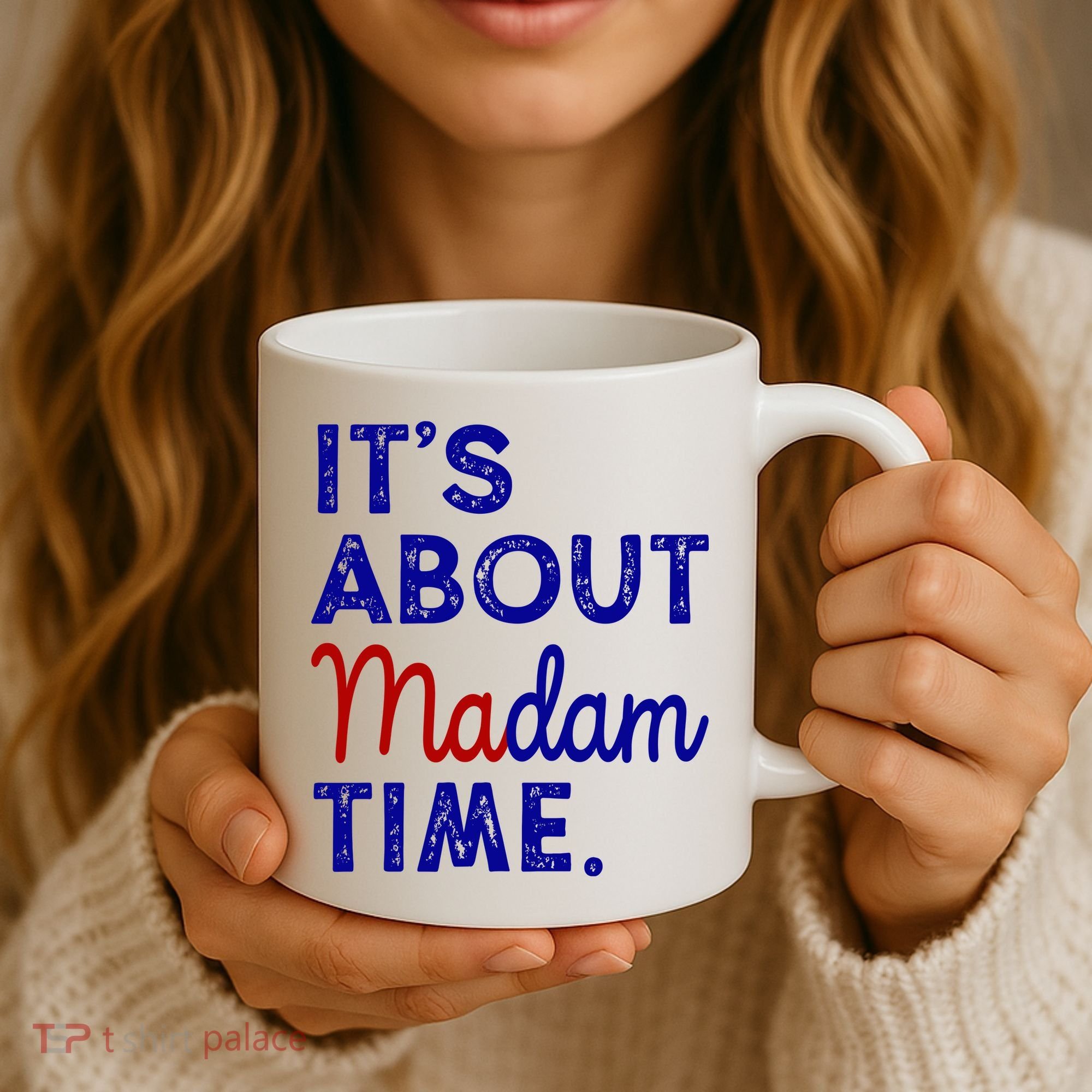 Kamala Harris Its About Madam Time 2024 Election Coffee Mug