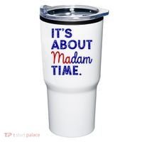 Kamala Harris Its About Madam Time 2024 Election Tumbler thumb 0