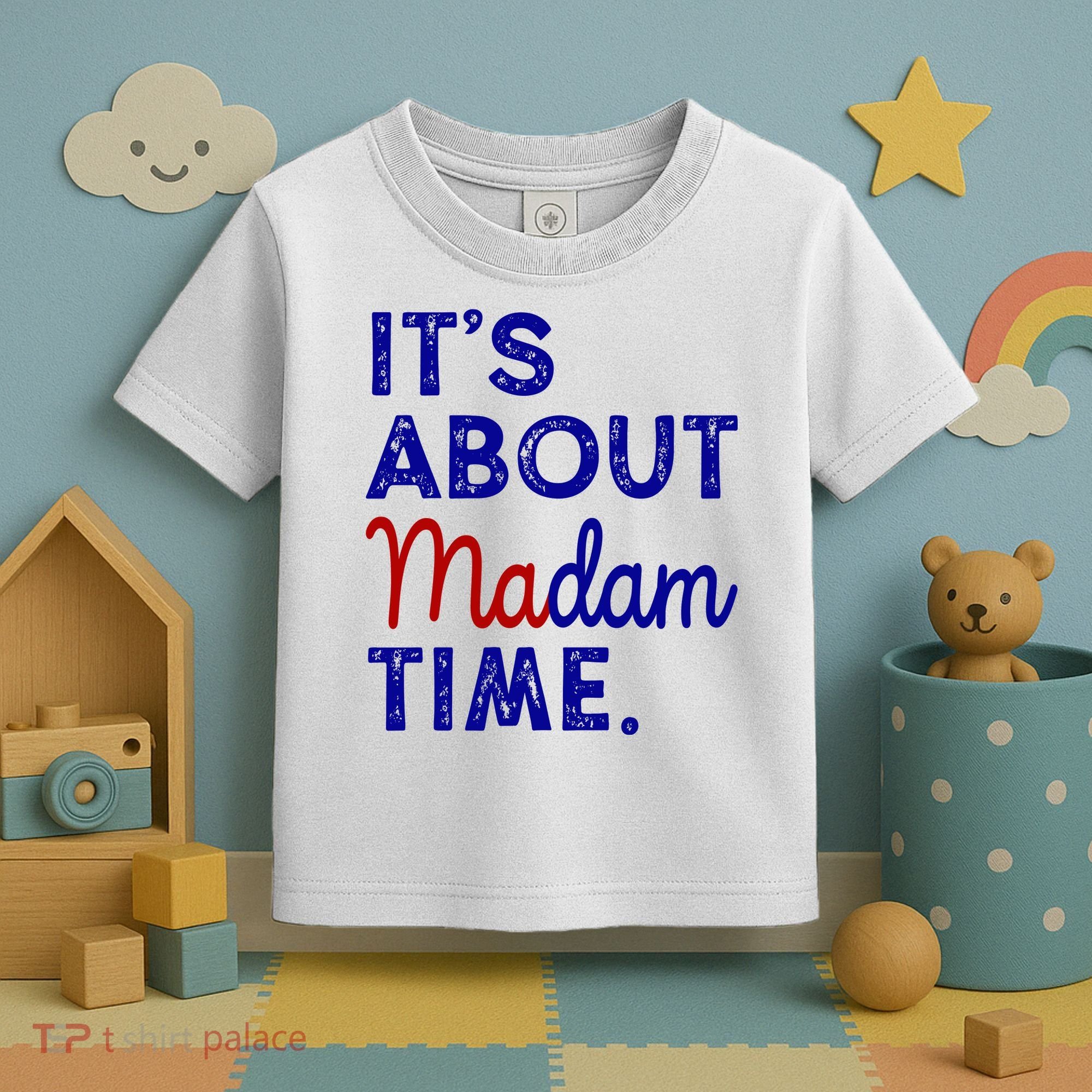 Kamala Harris Its About Madam Time 2024 Election Toddler T-Shirt