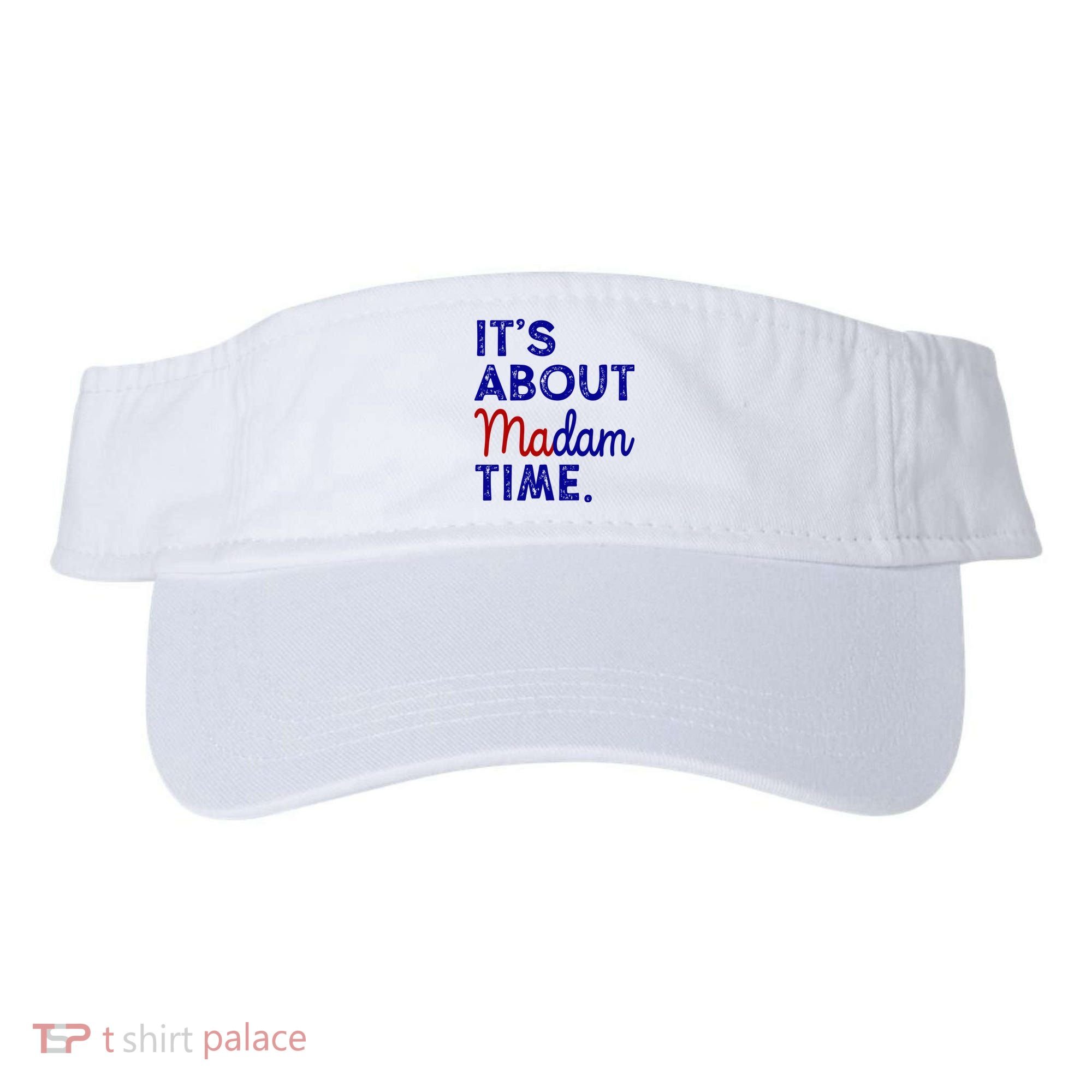 Kamala Harris Its About Madam Time 2024 Election Visor