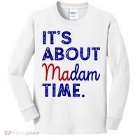 Kamala Harris Its About Madam Time 2024 Election Kids Long Sleeve Shirt thumb 0