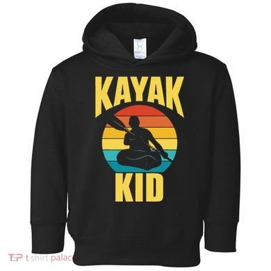 Kayak Hobby Kayakist Kayaking Kayaks Toddler Hoodie