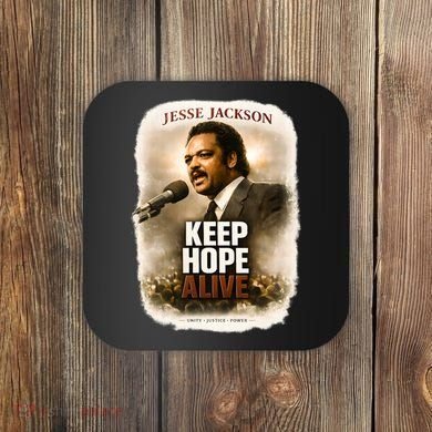 Keep Hope Live Jesse Jackson Coaster