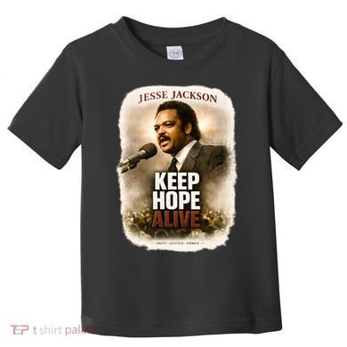 Keep Hope Live Jesse Jackson Toddler T-Shirt