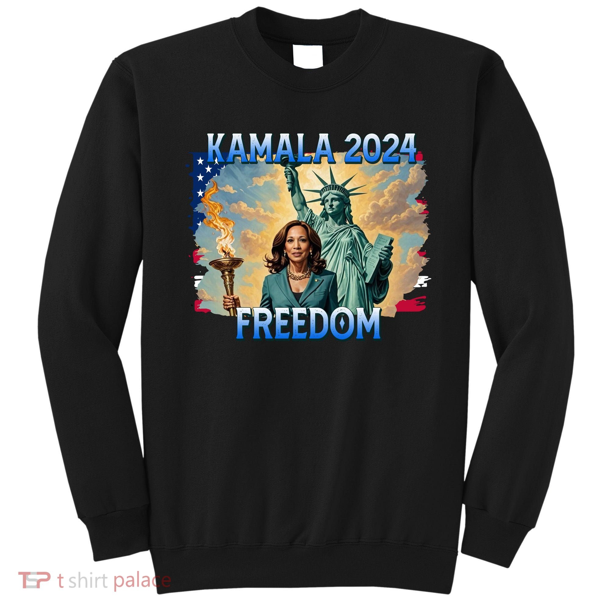 Kamala Harris Lady Liberty Freedom 2024 Sweatshirt