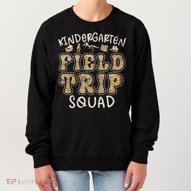 Kindergarten History Museum Field Trip Squad Teacher Women's Sweatshirt