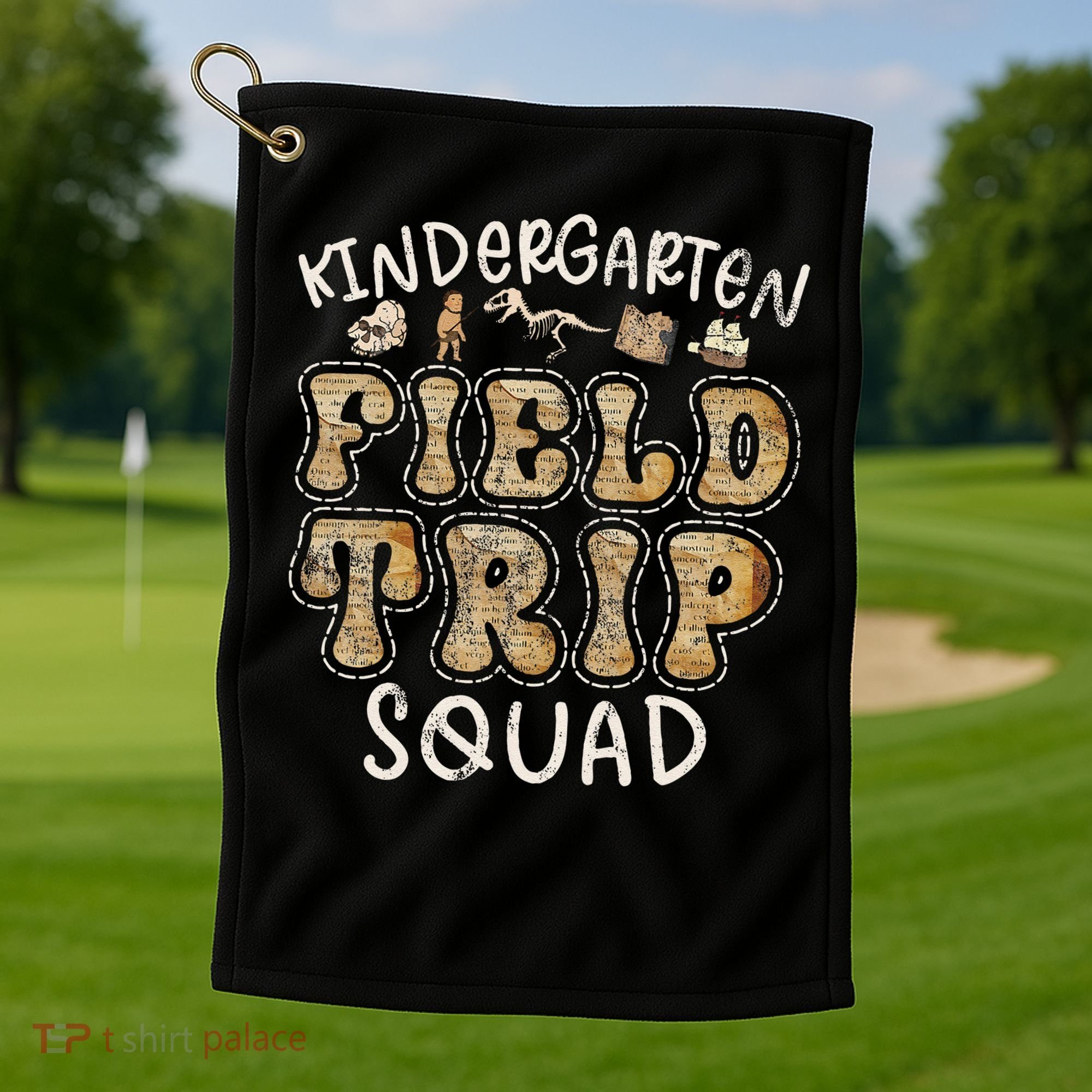 Kindergarten History Museum Field Trip Squad Teacher Golf Towel