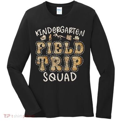 Kindergarten History Museum Field Trip Squad Teacher Women's Long Sleeve Shirt