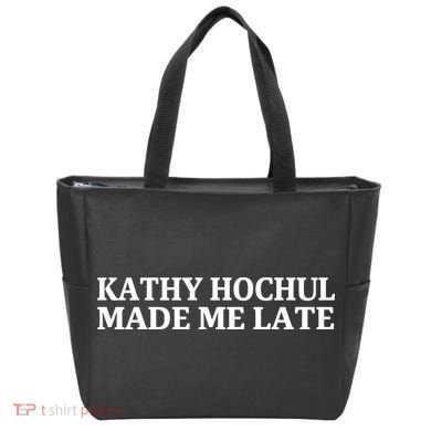 Kathy Hochul Made Me Late Tote Bag