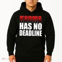 Karma Has No Deadline Hoodie thumb 2