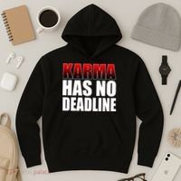 Karma Has No Deadline Hoodie thumb 3
