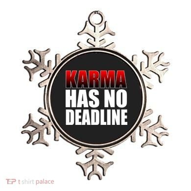 Karma Has No Deadline Ornament