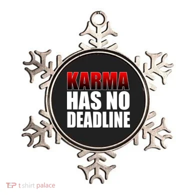 Karma Has No Deadline Ornament