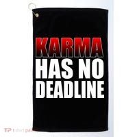 Karma Has No Deadline Golf Towel thumb 0