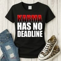 Karma Has No Deadline Women's T-Shirt thumb 3