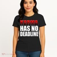 Karma Has No Deadline Women's T-Shirt thumb 4