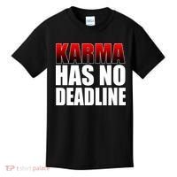Karma Has No Deadline Kids T-Shirt thumb 0