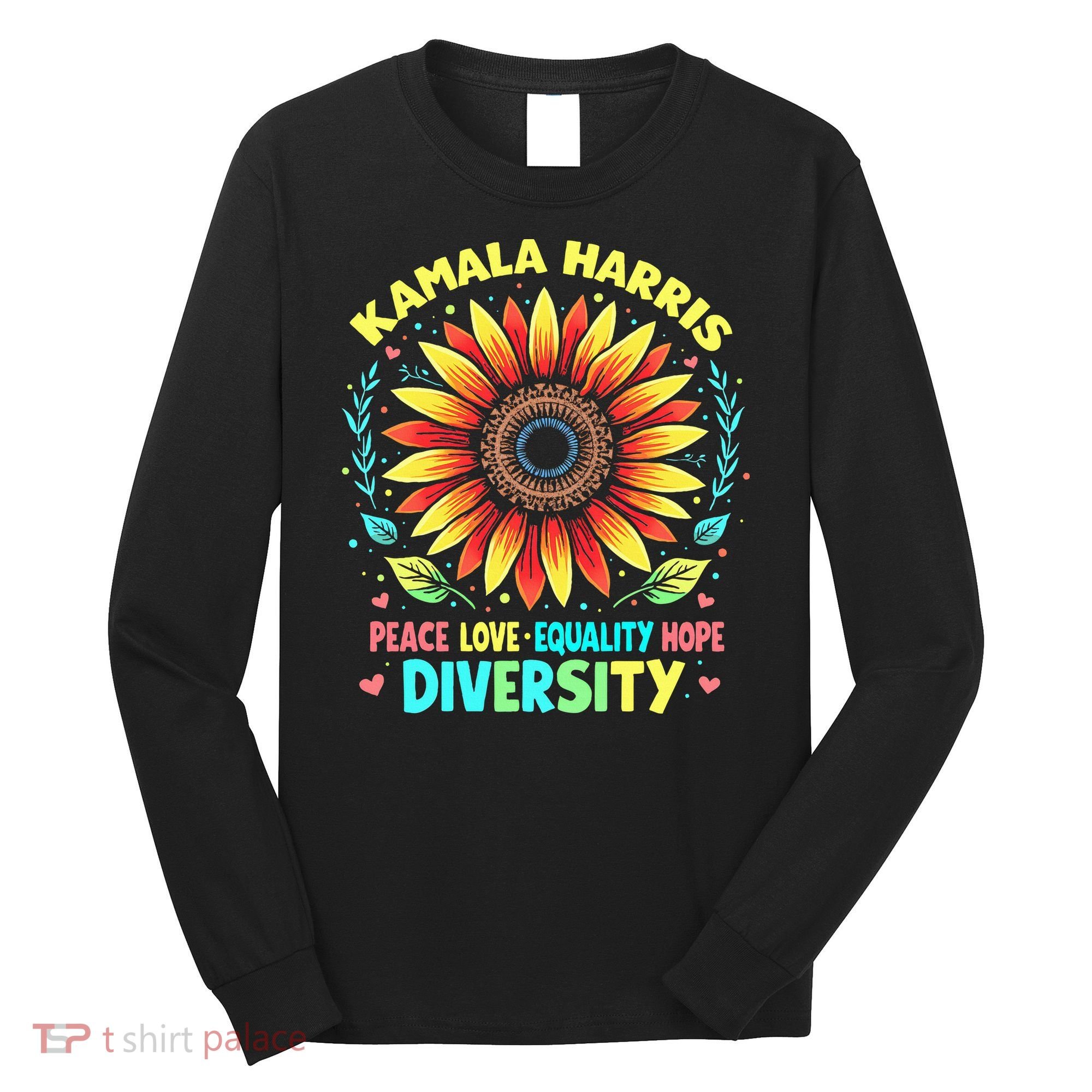 Kamala Harris Peace Love Equality Hope Diversity Long Sleeve Shirt