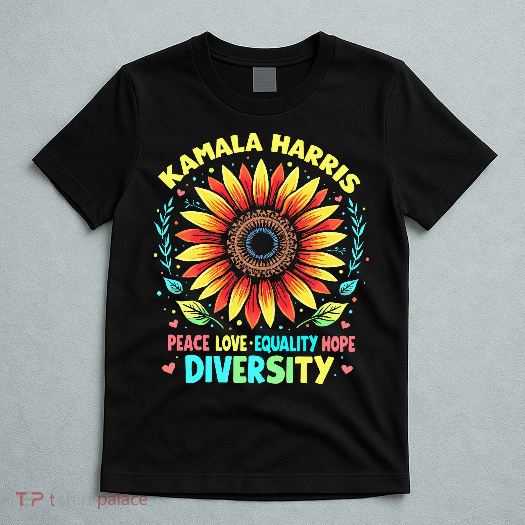 Kamala Harris Peace Love Equality Hope Diversity T-Shirt