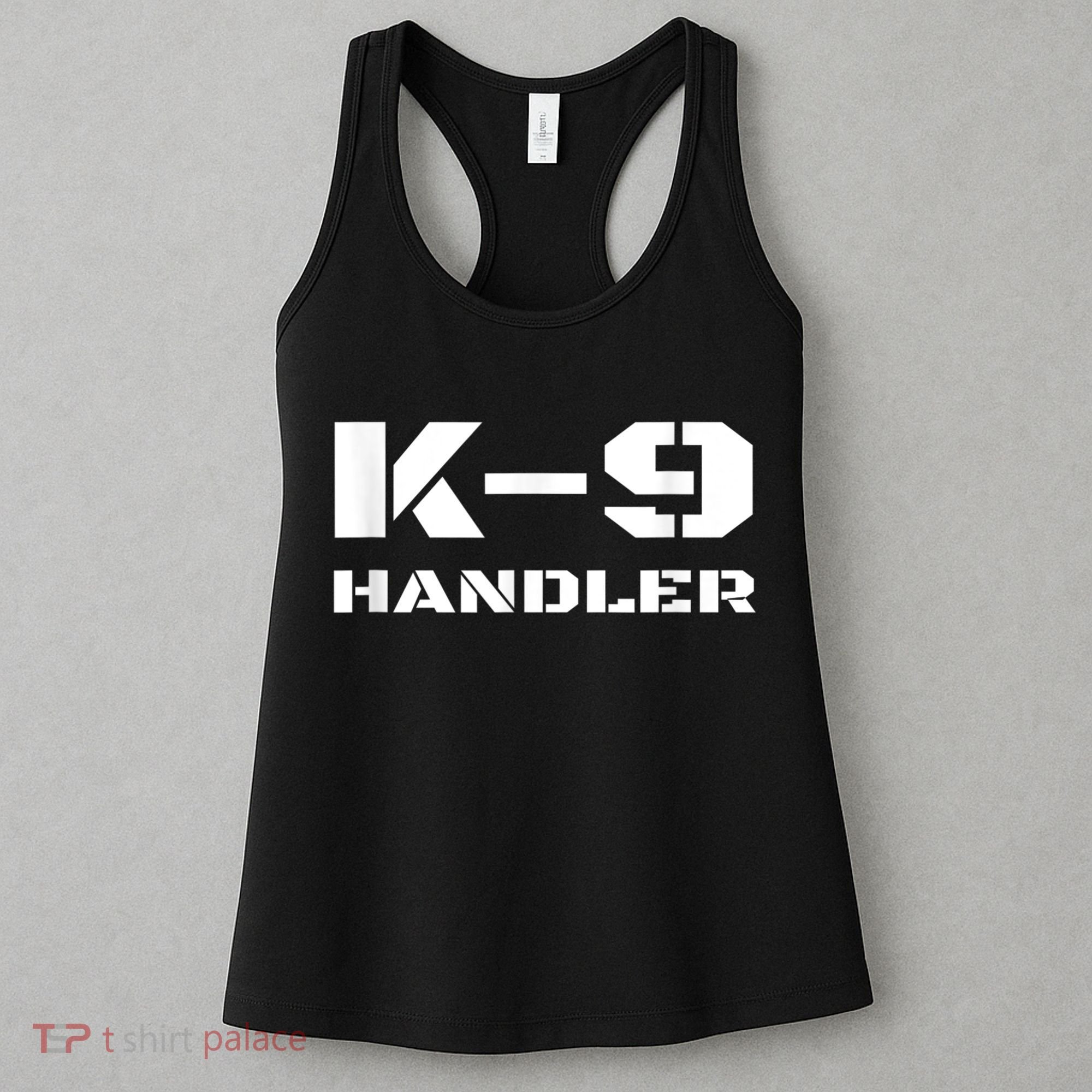K9 Handler Police Dog Trainer K9 Unit Officer Canine Team Women's Tank Top