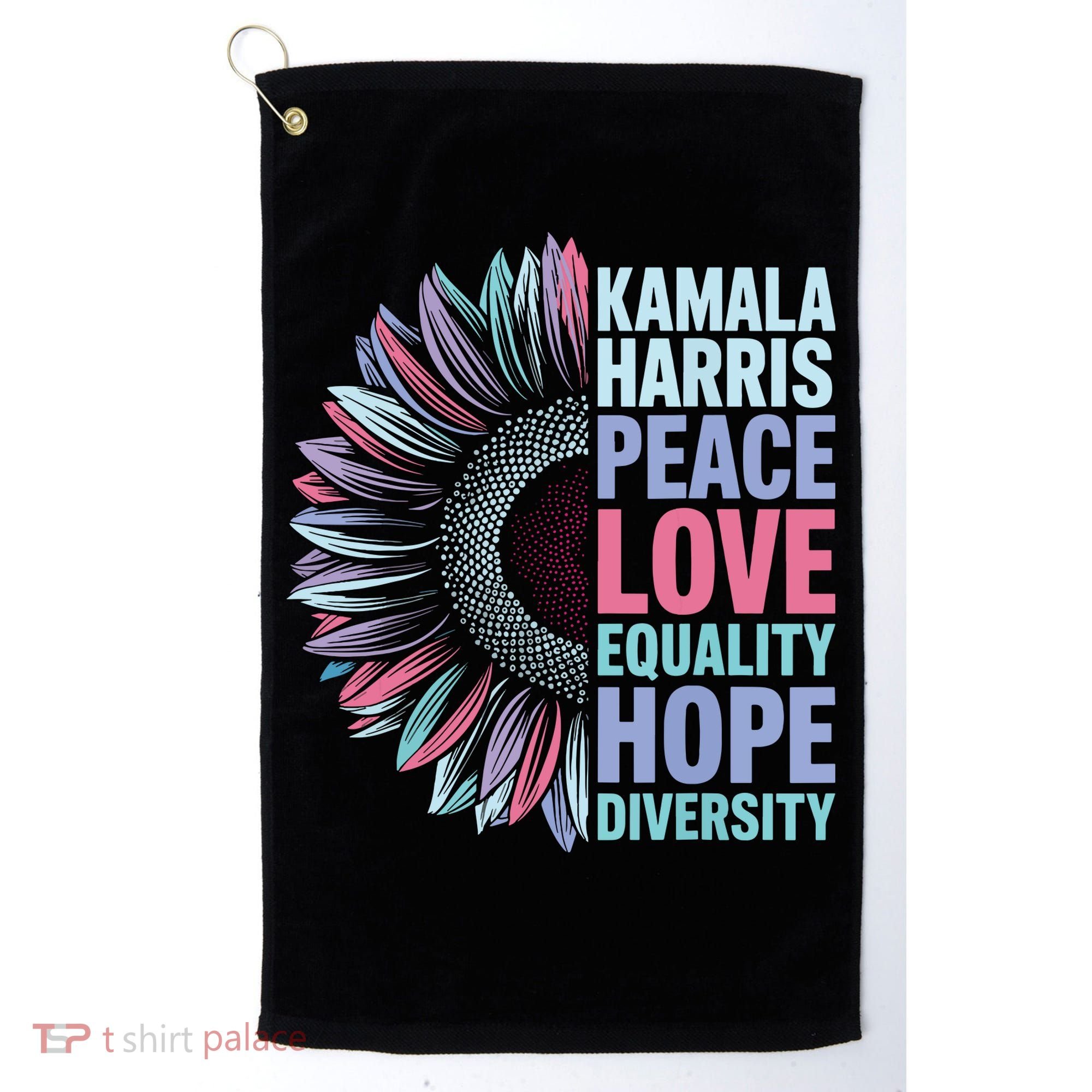 Kamala Harris Peace Love Equality Hope Diversity Golf Towel
