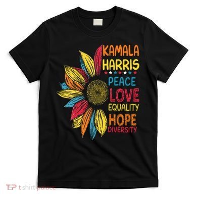 Kamala Harris Peace Love Equality Hope Diversity T-Shirt