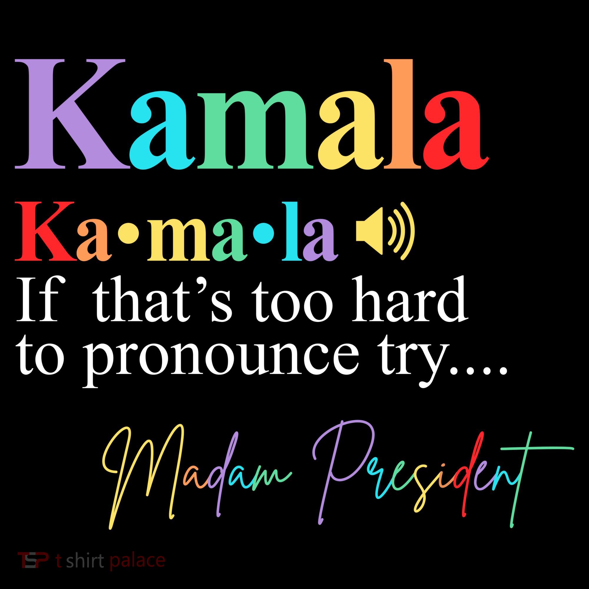 Kamala Harris Pronunciation Madam President Long Sleeve Shirt