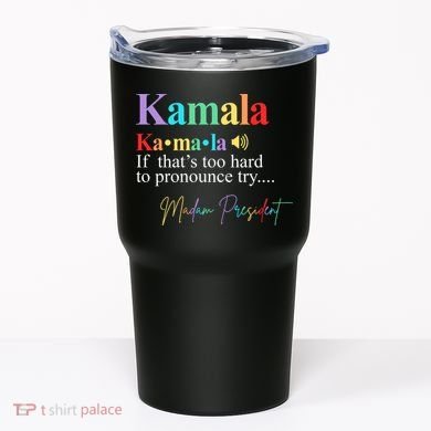 Kamala Harris Pronunciation Madam President Tumbler