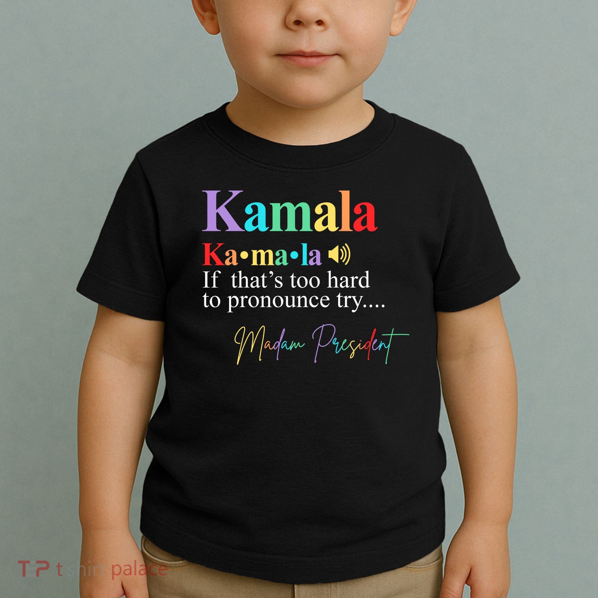 Kamala Harris Pronunciation Madam President Toddler T-Shirt