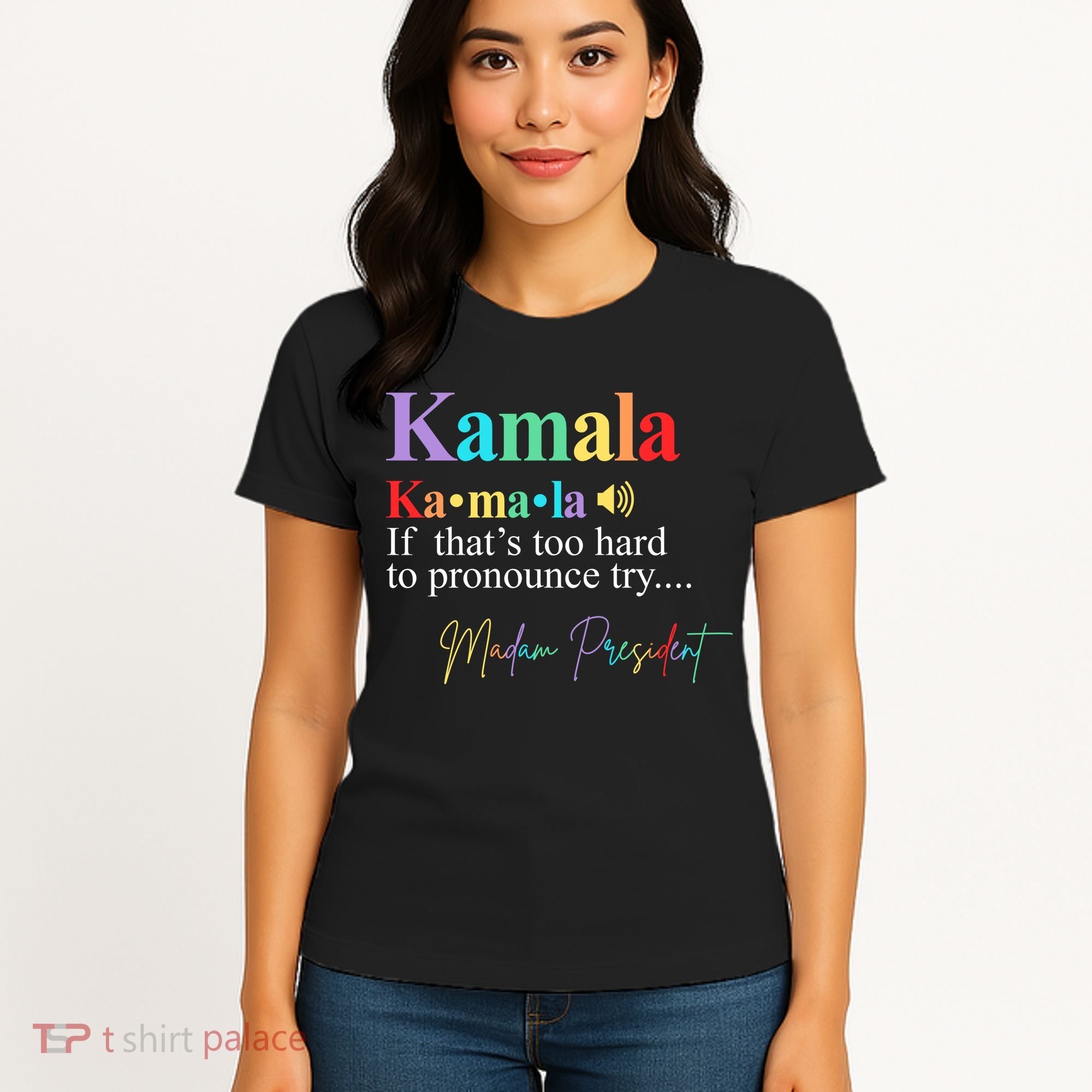 Kamala Harris Pronunciation Madam President Women's T-Shirt