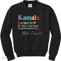 Kamala Harris Pronunciation Madam President Kids Sweatshirt thumb 0