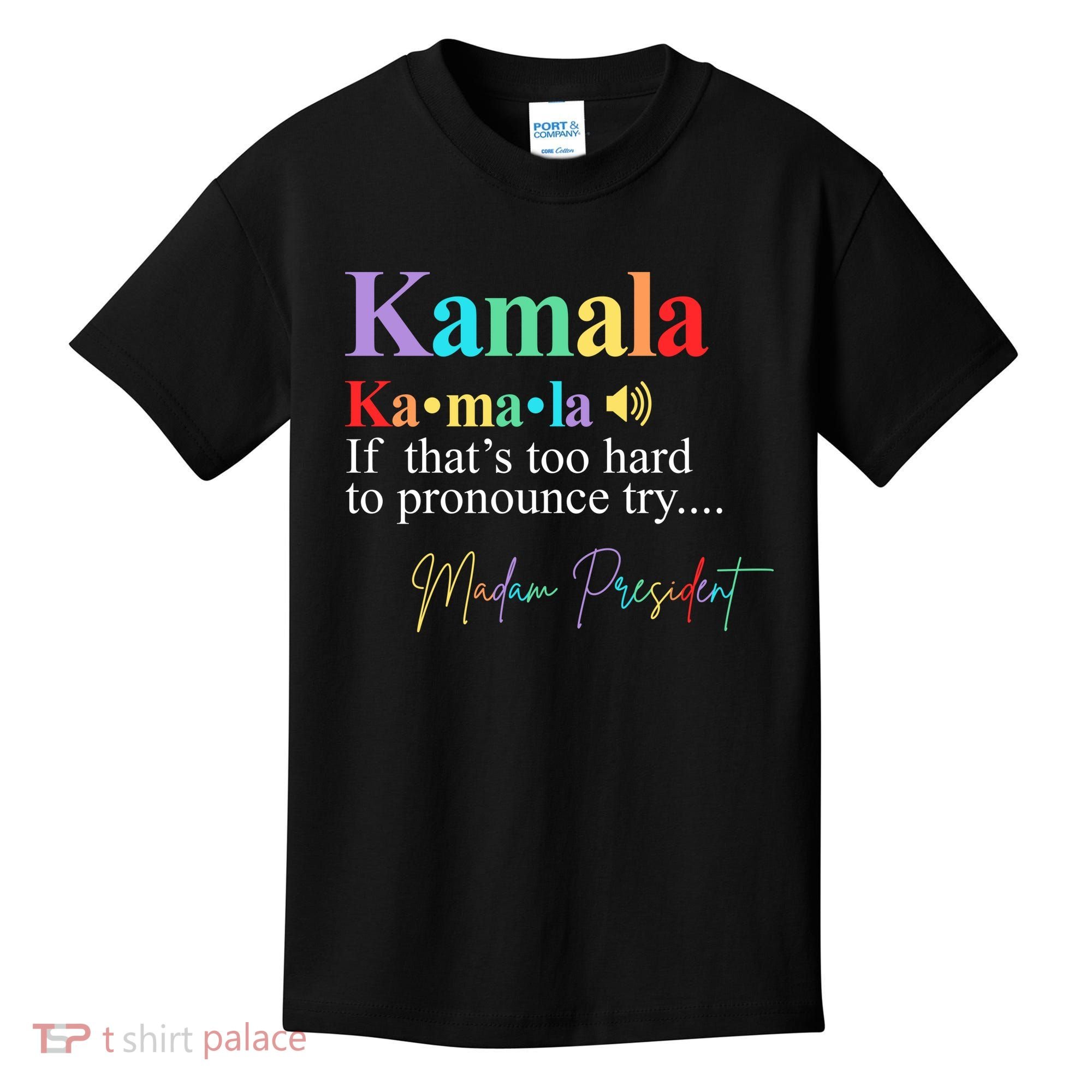 Kamala Harris Pronunciation Madam President Kids T-Shirt