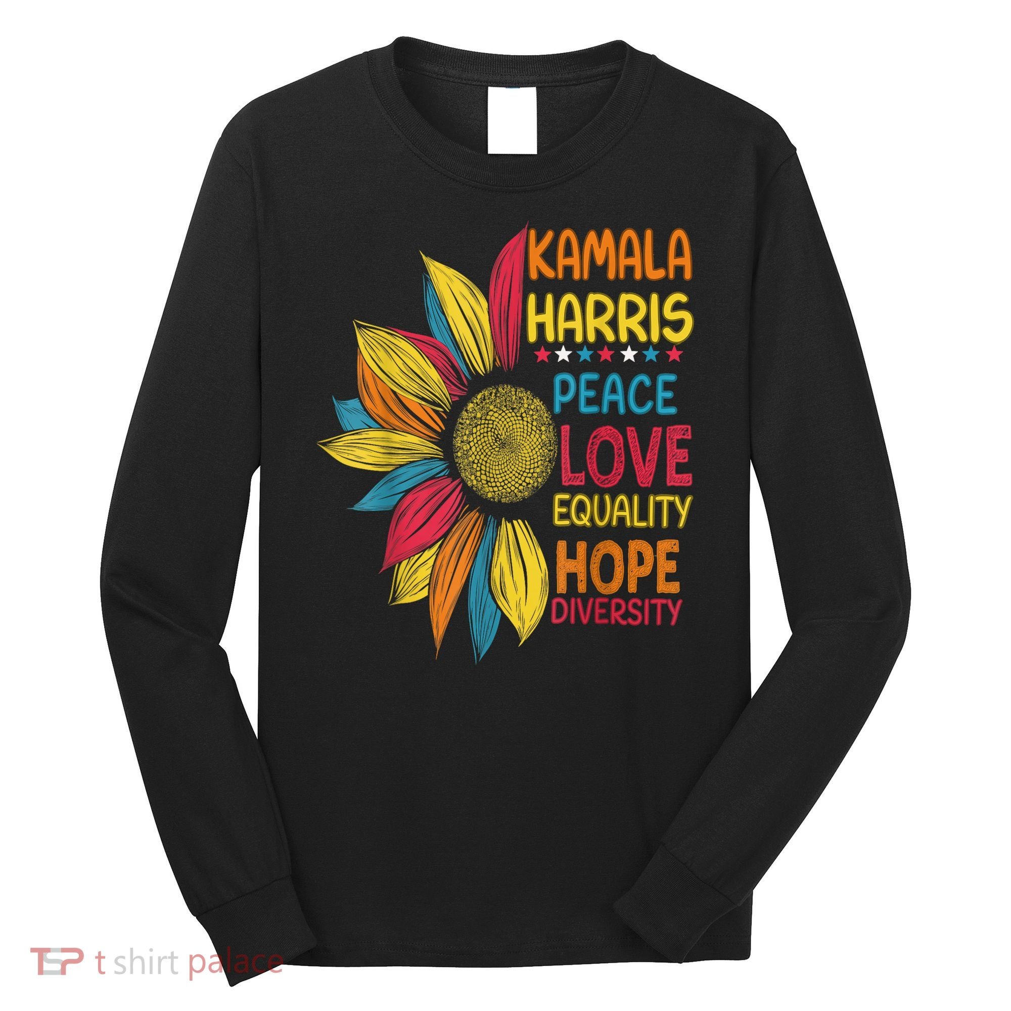 Kamala Harris Peace Love Equality Hope Diversity Long Sleeve Shirt
