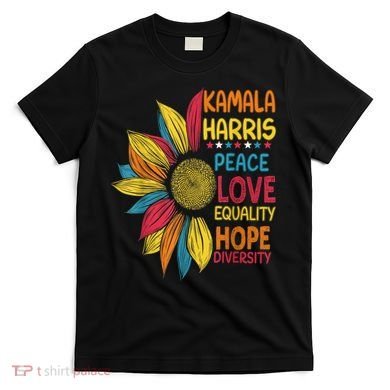 Kamala Harris Peace Love Equality Hope Diversity T-Shirt