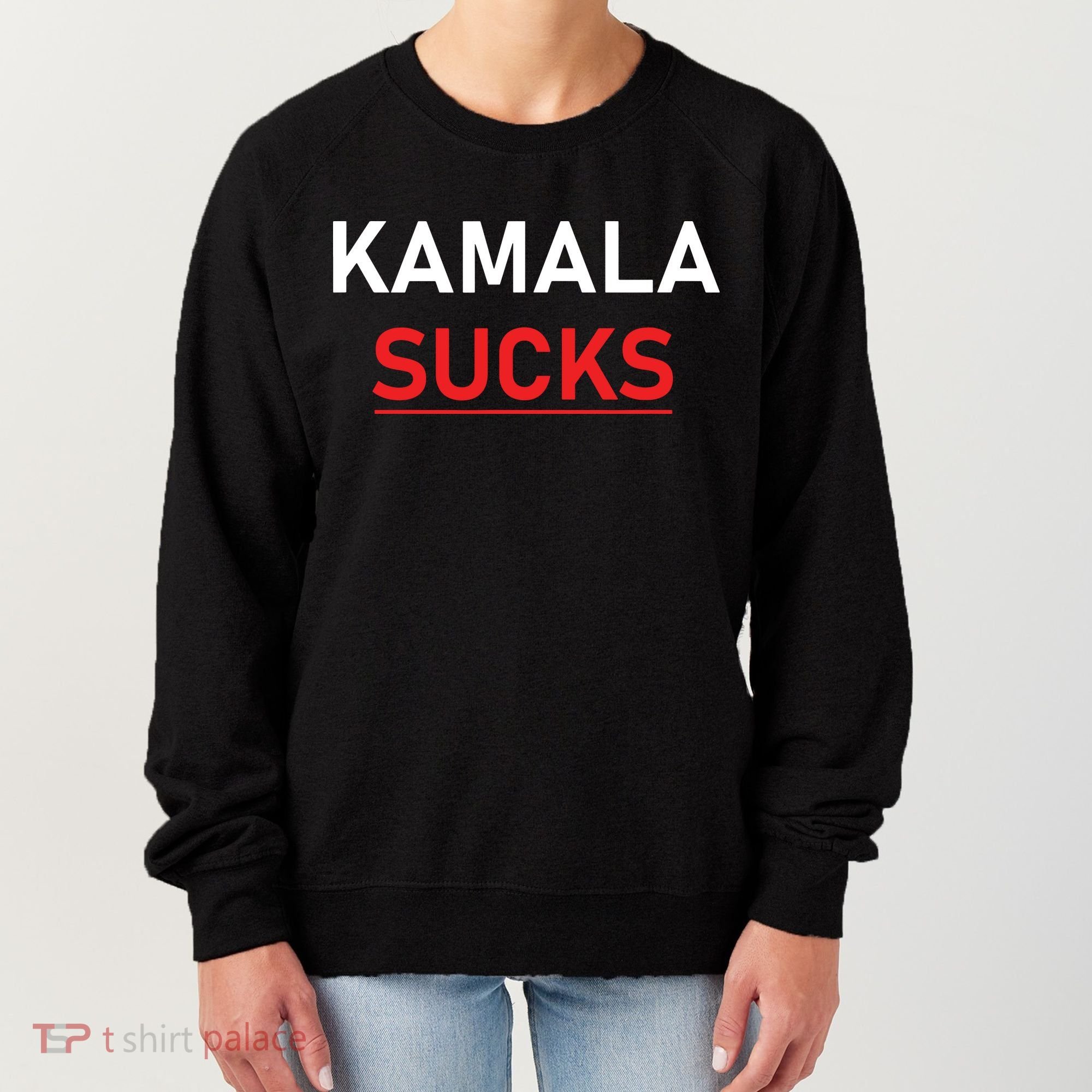 Kamala Harris Sucks Women's Sweatshirt