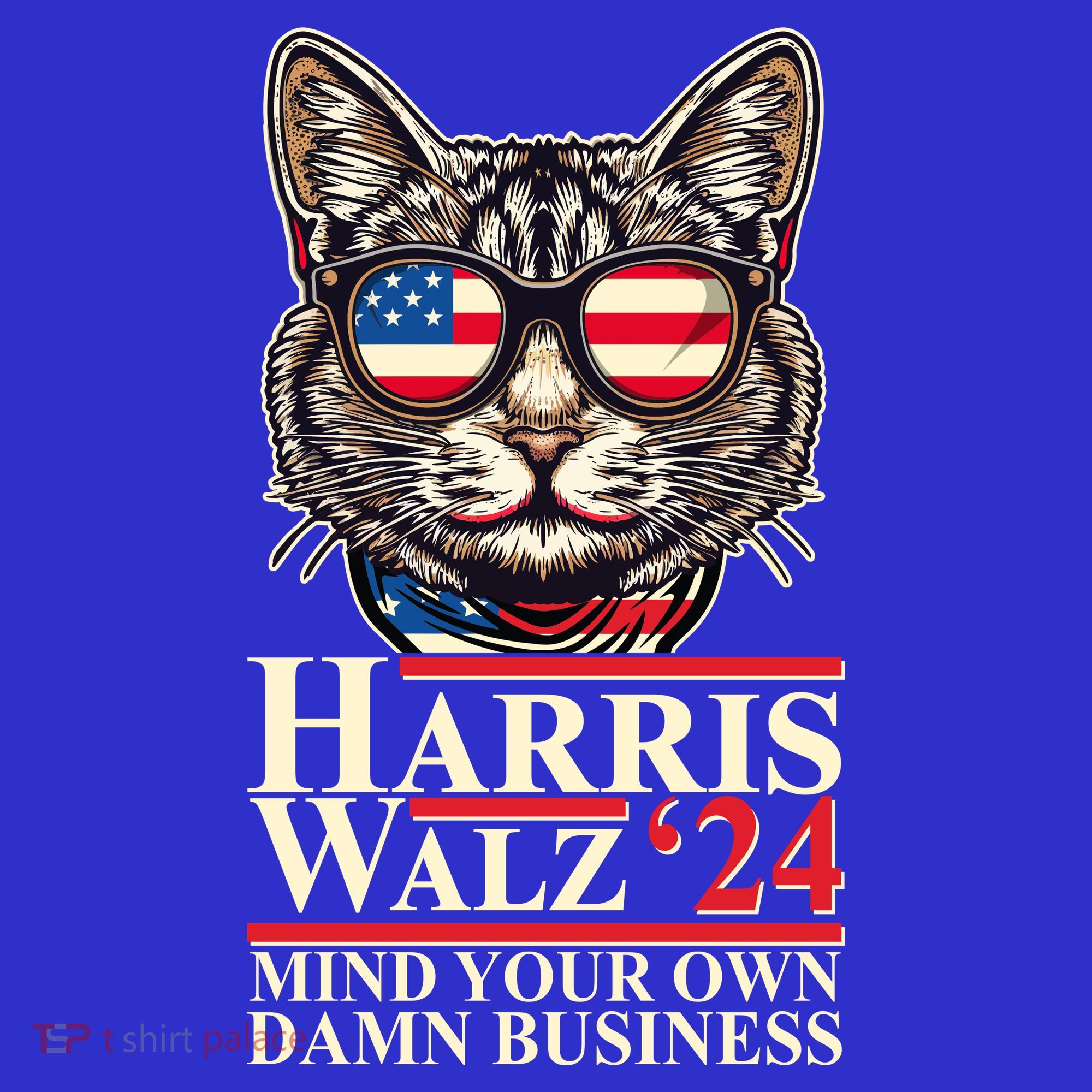 Kamala Harris Tim Walz 2024 Mind Your Own Damn Business Patriotic Cat T-Shirt