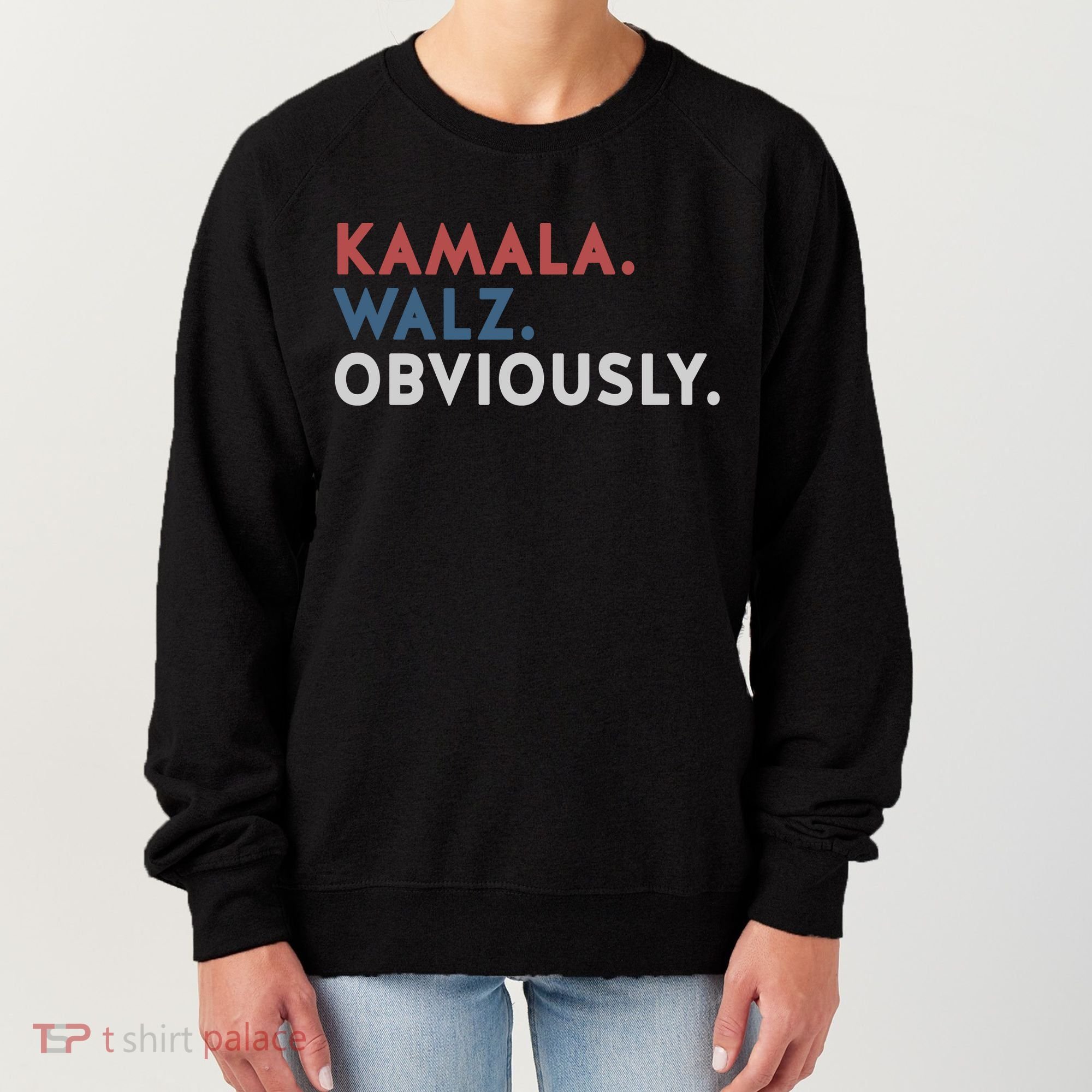 Kamala Harris Tim Walz Obviously 2024 Election Women's Sweatshirt