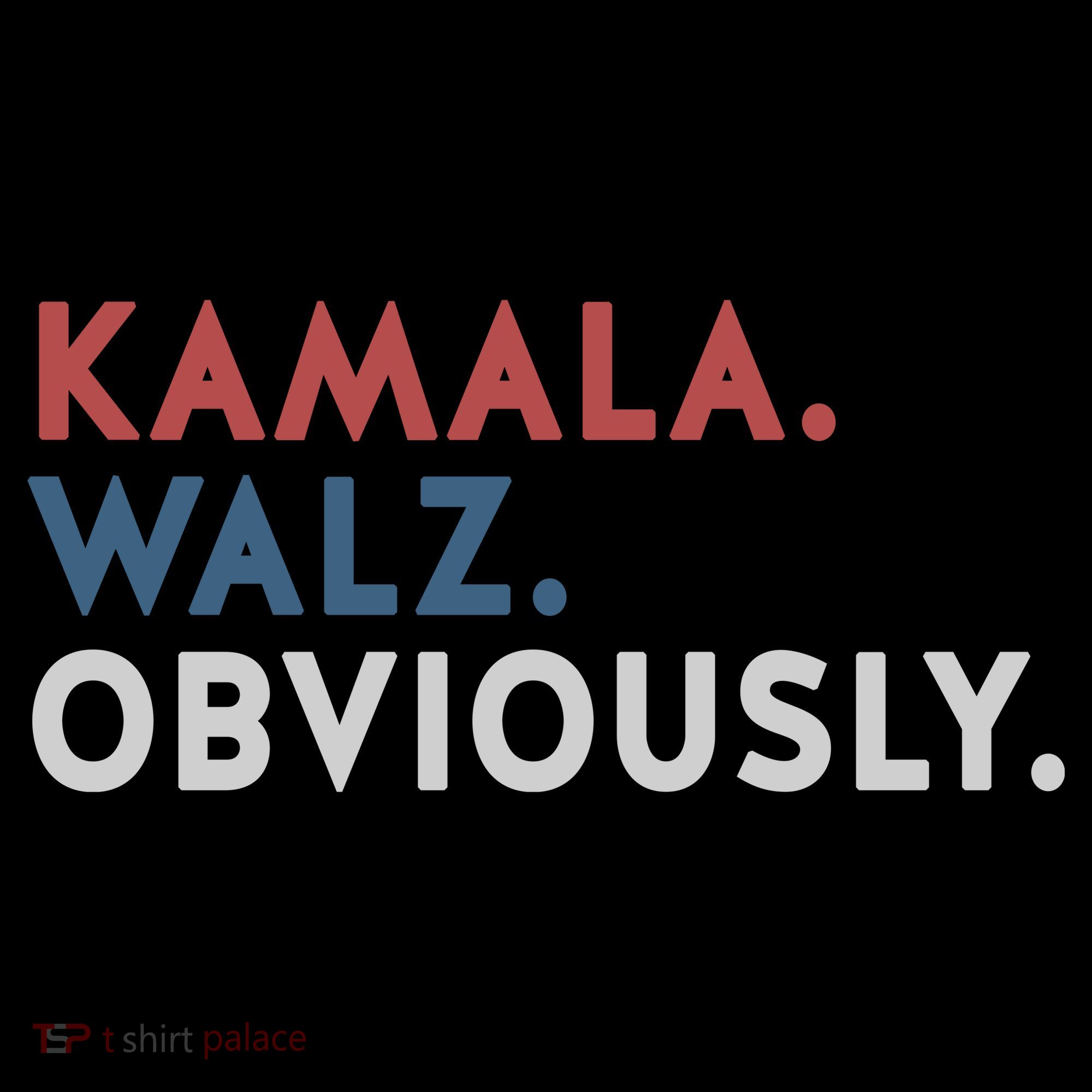 Kamala Harris Tim Walz Obviously 2024 Election Coaster